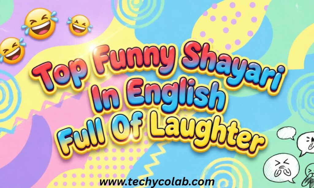 Top Funny Shayari In English Full Of Laughter