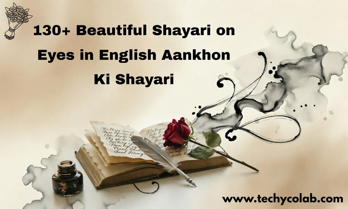 130+ Beautiful Shayari on Eyes in English Aankhon Ki Shayari