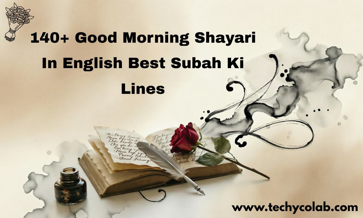 140+ Good Morning Shayari In English – Best Subah Ki Lines
