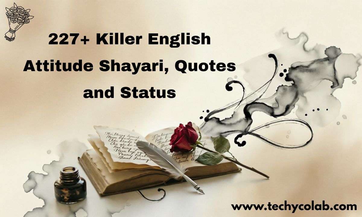 227+ Killer English Attitude Shayari, Quotes and Status