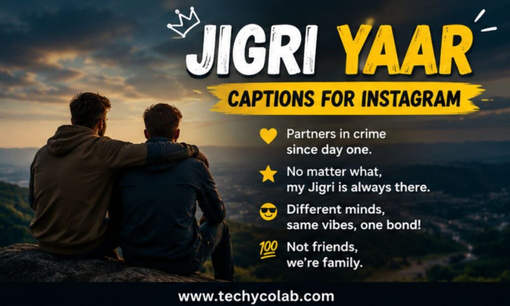 Jigri Yaar captions for Instagram